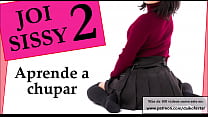 best joi sissy learns to suck feminization and cei best