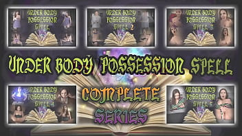 best under body possession spell complete preview immeganlive best